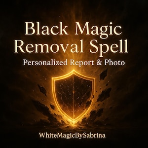 Black Magic Removal Spell – Break Curses And Dark Energy -Personalized Report & Photo