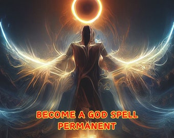 Become A Super Powerful God Spell, Superhuman Abilities, Superpowers, Immortality