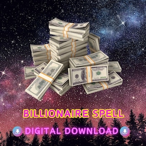 Billionaire Spell / Money Attraction Spell / Wealth Spell / Become Wealthy And Rich/ Spell Experience - Personalised Report Plus 1 Photo