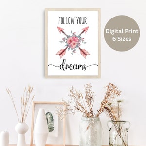 Follow Your Dreams Inspirational Art Printable, Graduation Gift, Classroom Decor, Bedroom Wall Art, Office Decor - Digital Download