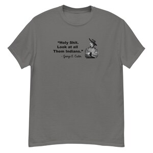 T-shirt humoristique sur l'histoire du général Custer