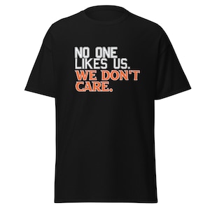 No One Likes Us. We Don&#39;t Care - Men&#39;s Philadelphia Hockey tee