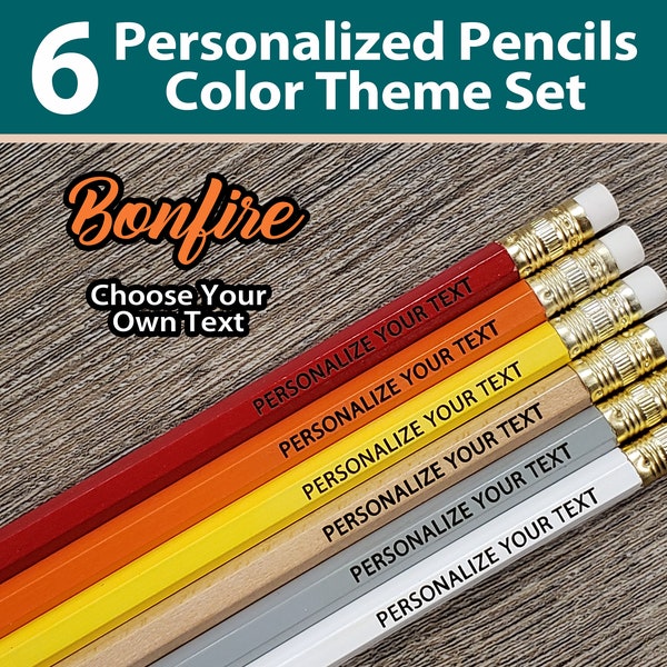 Bonfire Color Theme | Set of 6 Personalized Pencils Custom Engraved for Gifts School Teacher Students Birthday Holiday Presents