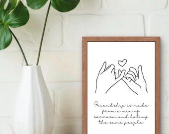 Friendship quote print