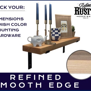 CUSTOM MADE, Smooth Edge, Solid Wood Shelving.  MORE design options, shelf styles, finish colors & hardware mounting options!