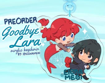 PREORDER Goodbye Lara - Sayonara Lara Acrylic Keychains