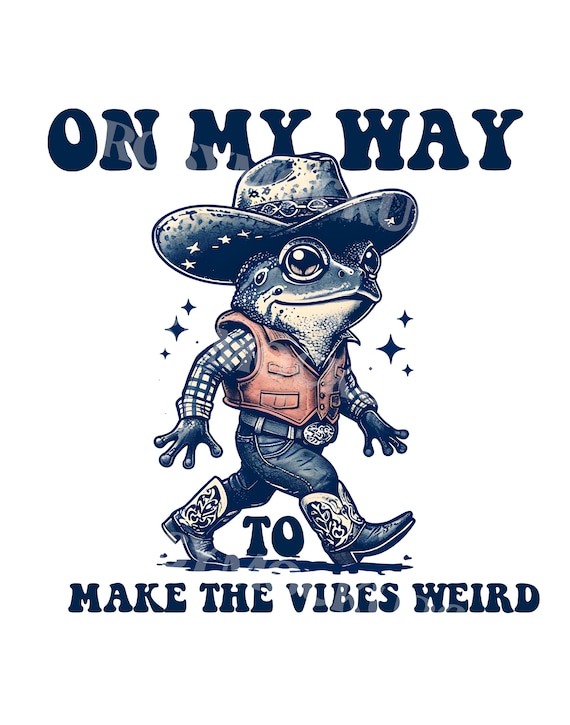 Funny Frog Clipart | On My Way to Make the Vibes Weird PNG | Trendy Digital Download | Trendy For Shirts Mugs | Frog PNG | Funny Sayings