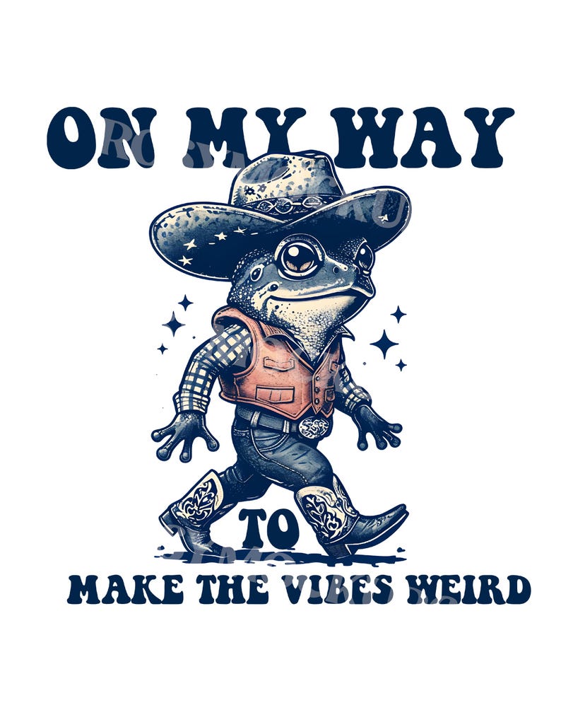 A silly, cartoon-style frog with a goofy expression, featuring the phrase "On My Way to Make the Vibes Weird." Designed in a fun, trendy style perfect for T-shirts, stickers, and meme-inspired projects.