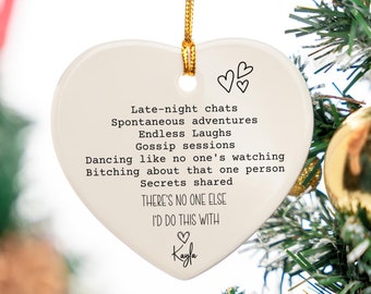Best Friend Gift Personalized Ornament, Friendship gifts, Bestie Birthday gift Christmas gift Ceramic Heart No one else I'd do this with