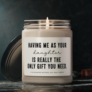 Gifts For Mom From Daughter, Mom Gift from daughter, Birthday, Christmas Gift, Having Me As A Daughter Mom Candle Funny Mothers day gift