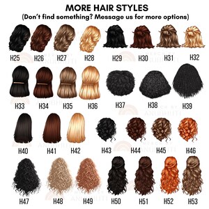 May include: A catalog of various illustrated hairstyles, each labeled with a number. The styles range from straight to curly, and include different colors such as black, brown, blonde, and red. Text at the top reads "MORE HAIR STYLES" and encourages customers to message for more options.