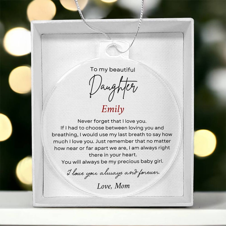 Personalized Gift for Daughter Acrylic Christmas Ornament, Gift from Mom, Birthday gift from Dad sentimental message Going away gift for her image 1