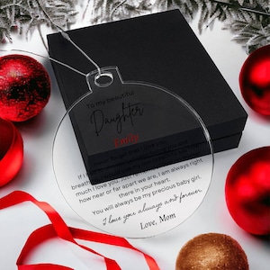 Personalized Gift for Daughter Acrylic Christmas Ornament, Gift from Mom, Birthday gift from Dad sentimental message Going away gift for her Acrylic Ornament with Gift Box