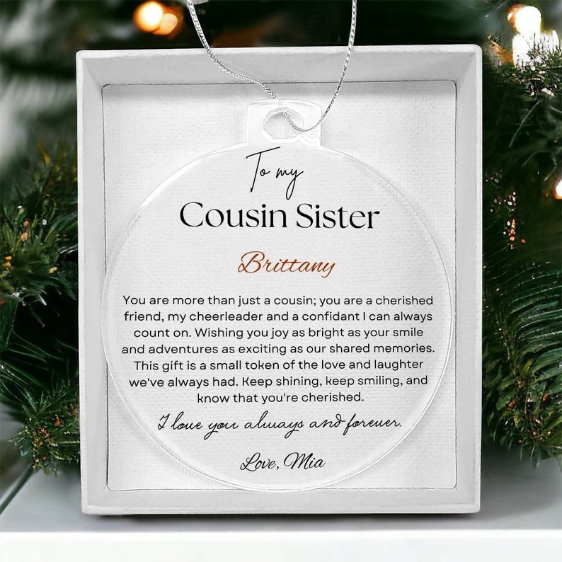 Regalo per cugina e sorella, ornamento natalizio personalizzato in acrilico, regalo di compleanno per cugina, regali con messaggio sentimentale, regalo di nozze per la migliore amica della cugina immagine 4