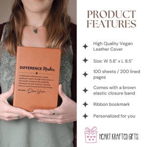 May include: An orange vegan leather journal with the text "DIFFERENCE Maker" and a quote. The journal is 5.8" wide x 8.5" long and has 100 sheets/200 lined pages. It features a brown elastic closure band and a ribbon bookmark.
