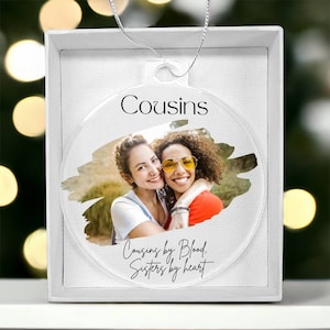 Personalized Cousin gift Acrylic Christmas Ornament, Custom photo gifts for her, Cousin Birthday gift for Cousin Sister, Cousin Wedding gift