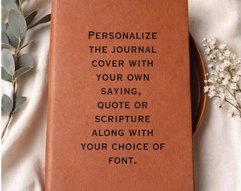 Personalized Leather journal with Custom Quote, saying or Religious scripture, Custom Name notebook, Company gifts for employees, Daughter