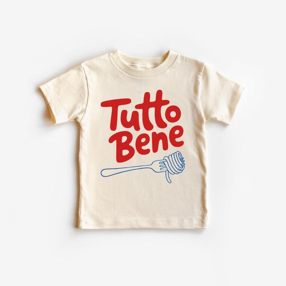 Tutto Bene Kids T-Shirt | Cute Italian Pasta Graphic Tee | Fun Positive Vibes Toddler Shirt |