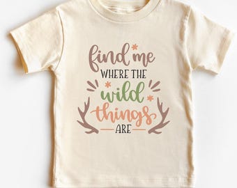 Find Me Where The Wild Things Are Kids Shirts, Baby Shirt, Parent Toddler Shirt, Onesie®, Baby Bodysuit by Kidztee