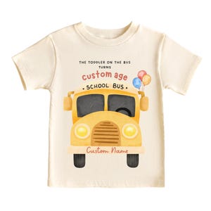 The Toddler on the Bus Birthday T-Shirt – Custom Name & Age School Bus Shirt