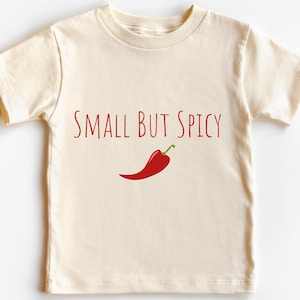 Small But Spicy Kids T-Shirt: Funny Toddler Attitude Tee