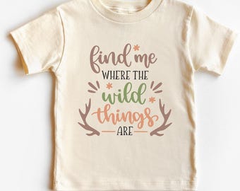 Find Me Where The Wild Things Are Kids Shirts, Baby Shirt, Parent Toddler Shirt, Bodysuit®, Baby Bodysuit by Kidztee