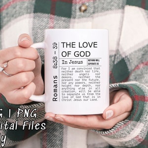 May include: White ceramic mug with a black and white design featuring a Bible verse from Romans 8:38-39. The verse reads "The Love of God in Jesus, Nothing Will Separate Us".