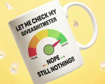 Let Me Check My giveashitometer Funny Novelty Office Mug & Coaster Joke Birthday Office Gift Set