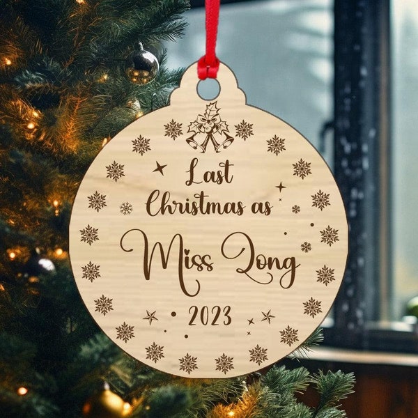 Personalised Christmas Bauble Wooden Last Xmas As Miss Ornament Custom Name Tree Decor Keepsake Gift