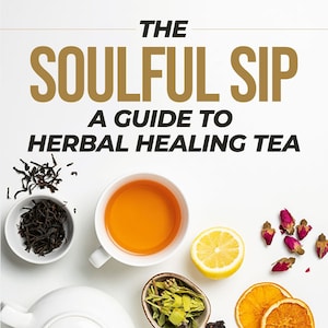The Soulful Sip: Um guia para chá de ervas curativas por Le Bon Thé