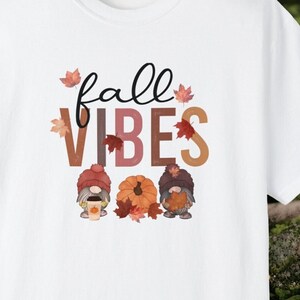 Fall Vibes, Fall Gnomes, Pumpkin Spice lattes, and Fall leaves comfort colors t-shirt, Fall t-shirt, Falltime shirt, Cute Thanksgiving shirt