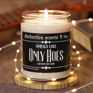 Only Hoes Can, Smell This Candle, gag gifts, funny candles, gifts for her, bestie gift, gift for bestie,Scented 9oz, Soy Candle, Funny, Gift