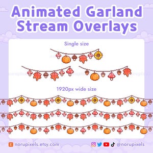 May include: Animated garland stream overlays in a pixel art style. The garlands feature pumpkins, sunflowers, mushrooms, and fall leaves. The text "Animated Garland Stream Overlays" is at the top of the image.