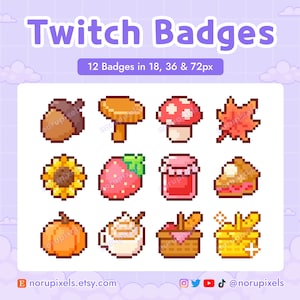 May include: A set of 12 pixel art Twitch badges featuring an acorn, mushroom, maple leaf, sunflower, strawberry, jam jar, pie slice, pumpkin, coffee cup, and picnic baskets. The text reads Twitch Badges, 12 Badges in 18, 36 & 72px, and norupixels.etsy.com.