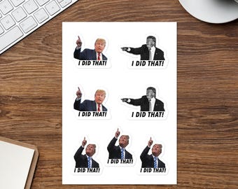 Trump "I DID THAT!" Sticker sheet