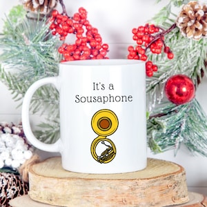 Sousaphone Mug, Sousaphone Gift, Tuba Gift, Tuba Mug, Tuba Humor, Sousaphone Gifts, Marching Band Sousaphone, Gift for Sousaphone Player