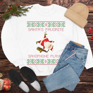Saxophone Ugly Christmas Sweatshirt, Sax Player Ugly Christmas Sweater Style, Saxophone Christmas Gift, Saxophone Shirt, Saxophone Gift