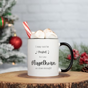 Funny Flugelhorn Mug, Gift for Flugelhorn Player, Trumpet Humor, Trumpet Coffee Cup, Flugelhorn Present, Funny Trumpet, Trumpet Player