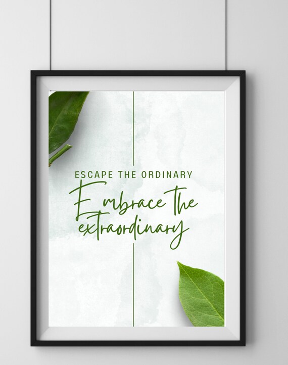 Escape The Ordinary {Poster} Escape The Ordinary {Poster}