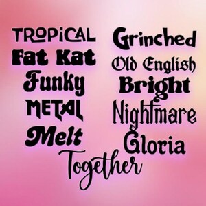 May include: A collection of black text samples displayed on a soft pink gradient background. The words include Tropical, Fat Kat, Funky, Metal, Melt, Grinched, Old English, Bright, Nightmare, Gloria, and Together, each in a distinct typeface.