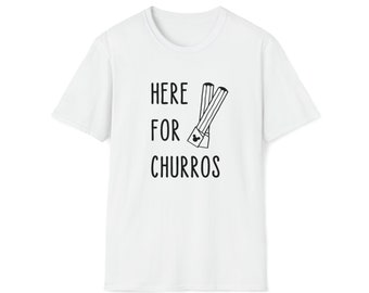 Here For Churros - WDW Shirts - Family Vacation Tee