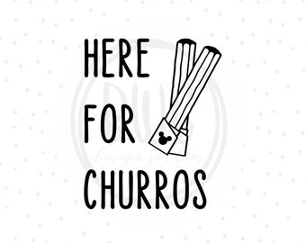 Aquí para Churros PNG - Listo para presionar - Camisa de viaje familiar - Camisa WDW - Archivo de corte de vinilo, Regalo personalizado PNG