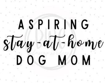 Aspiring Stay-at-home DOG Mom PNG