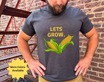 Lets Grow Farmer Corn Tshirt, Corn Tee, Farm Tee, Unisex Jersey Short Sleeve Tee