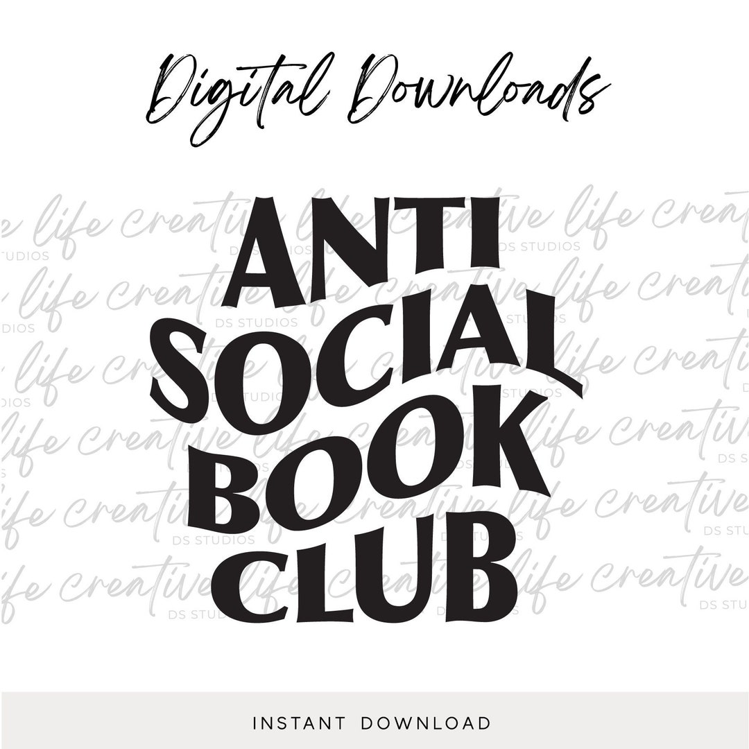 Anti Social Club SVG Social Svg Png Club Svg Anti Social Etsy