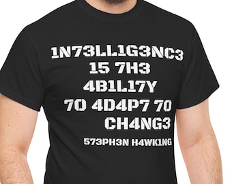 Stephen Hawking Quote T-Shirt: Geeky Science Gift