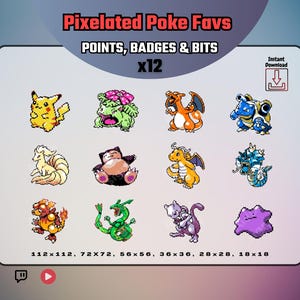 Pixelated Poke Fav Loyalty Badges | x12 Stream Channel Points, Sub Badges & Bits for Streamers | Pikachu, Venosaur, Charizard, Blastoise etc