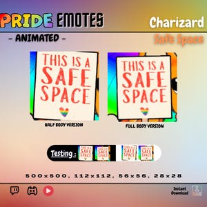 May include: Animated Pride emotes featuring a Charizard character holding a sign that reads THIS IS A SAFE SPACE with a rainbow heart. Includes half body and full body versions, plus testing previews in 500x500, 112x112, 56x56, and 28x28 pixel sizes.