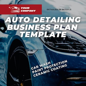 May include: A blue car with a close-up of the front headlight and tire. The text "AUTO DETAILING BUSINESS PLAN TEMPLATE" is in large white letters. Below the car, the text "CAR WASH, PAINT PROTECTION, CERAMIC COATING" is in white letters.