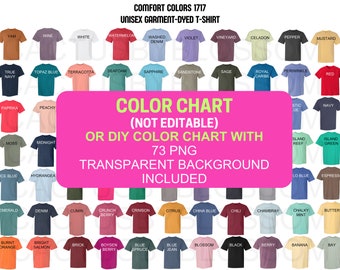 May include: Color chart of 73 different colors of t-shirts. The chart is labeled "Comfort Colors 1717 Unisex Garment-Dyed T-Shirt" and "Color Chart (Not Editable) or DIY Color Chart with 73 PNG Transparent Background Included".
